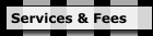 Services & Fees