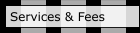 Services & Fees